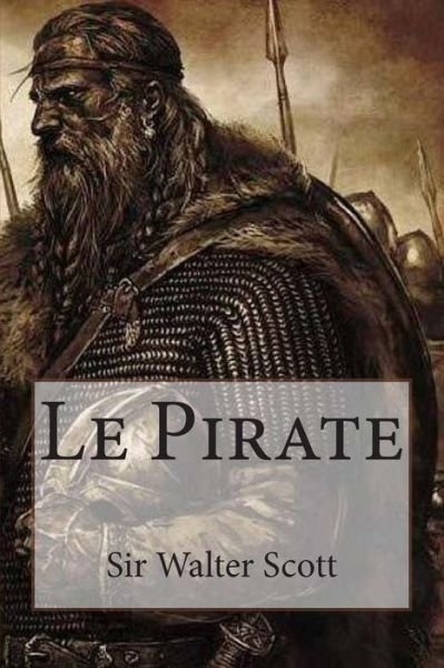 Cover for Sir Walter Scott · Le Pirate (Paperback Book) (2015)