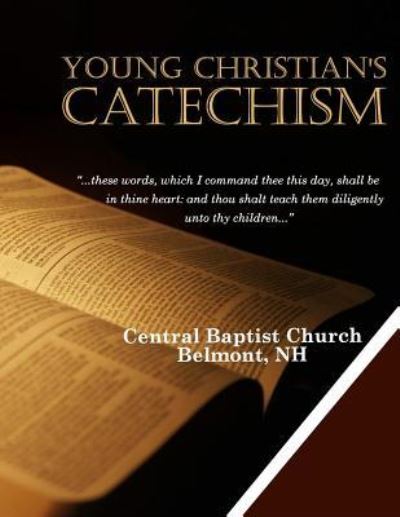 Cover for Central Baptist Church · Young Christian's Catechism (Paperback Book) (2016)