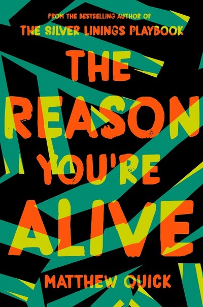 Cover for Matthew Quick · The Reason You're Alive (Taschenbuch) (2018)