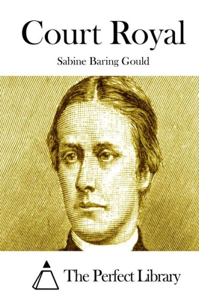 Cover for Sabine Baring Gould · Court Royal (Paperback Book) (2015)