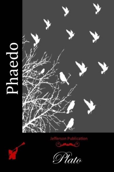 Phaedo - Plato - Livros - Createspace - 9781512190786 - 13 de maio de 2015