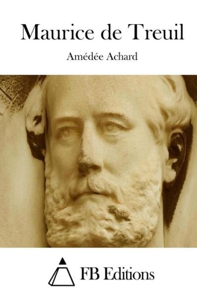 Cover for Amedee Achard · Maurice De Treuil (Paperback Book) (2015)