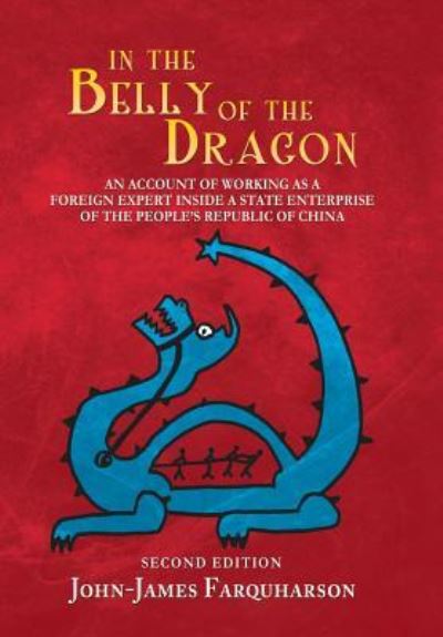 Cover for John-James Farquharson · In the Belly of the Dragon (Hardcover Book) (2015)