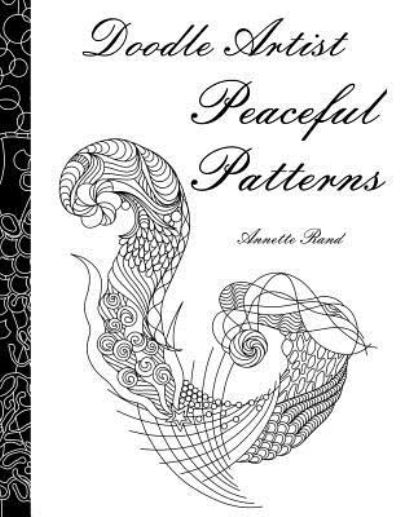 Cover for Annette Rand · Doodle Artist - Peaceful Patterns (Paperback Book) (2015)