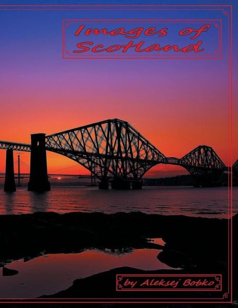 Cover for Aleksej Bobko · Images of Scotland (Paperback Book) (2018)
