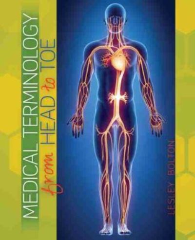 Cover for Lesley Bolton · Medical Terminology from Head to Toe (Paperback Book) (2018)