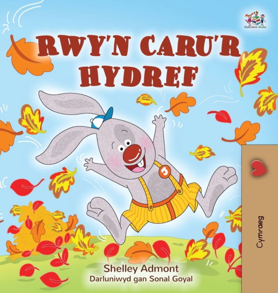 Cover for Shelley Admont · I Love Autumn (Welsh Children's Book) (Hardcover Book) (2021)