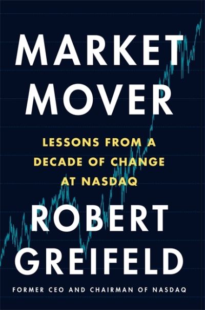 Cover for Robert Greifeld · Market Mover (Paperback Book) (2019)