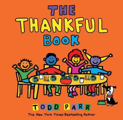 Cover for Todd Parr · The Thankful Book (Hardcover bog) (2019)