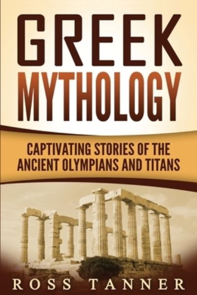 Cover for Ross Tanner · Greek Mythology (Paperback Book) (2016)