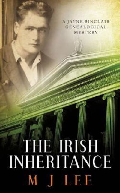 Cover for M J Lee · The Irish Inheritance : A Jayne Sinclair Genealogical Mystery (Paperback Book) (2016)