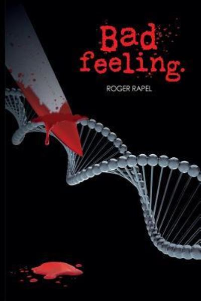 Cover for Roger Rapel · Bad Feeling (Paperback Book) (2016)