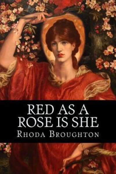 Cover for Rhoda Broughton · Red as a Rose Is She (Paperback Book) (2016)