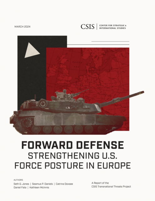 Cover for Seth G. Jones · Forward Defense: Strengthening U.S. Force Posture in Europe (Paperback Book) (2024)