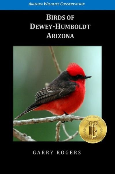 Cover for Dr Garry Rogers · Birds of Dewey-Humboldt, Arizona (Paperback Book) (2016)