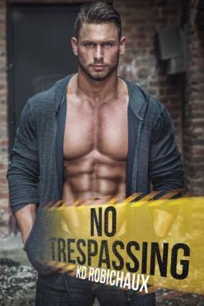 Cover for Kd Robichaux · No Trespassing (Paperback Bog) (2016)