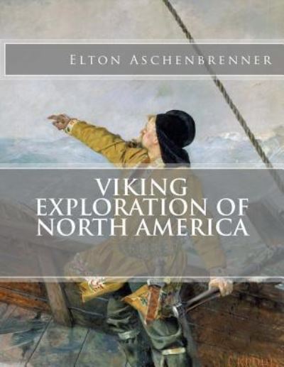 Cover for Elton Aschenbrenner · Viking Exploration of North America (Paperback Book) (2016)