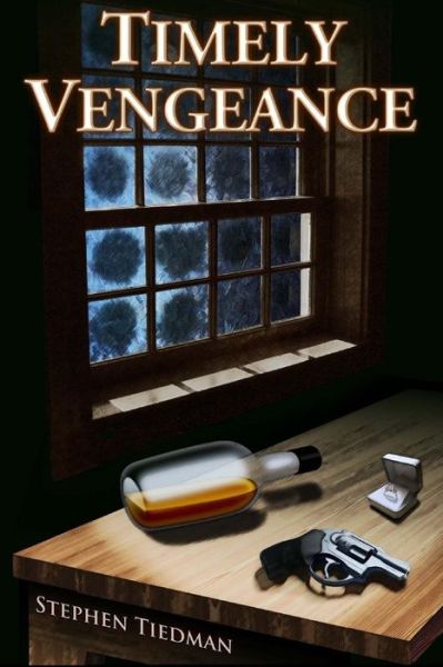 Cover for Stephen Tiedman · Timely Vengenace (Paperback Book) (2016)