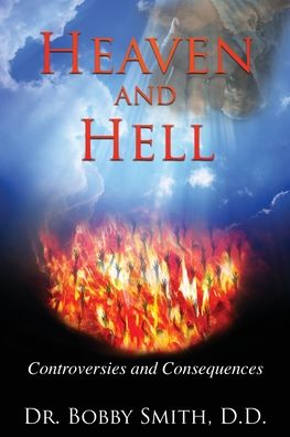 Cover for Dr D D Bobby Smith · Heaven and Hell (Pocketbok) (2019)