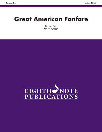 Cover for Richard Byrd · Great American Fanfare (Score &amp; Parts) (Eighth Note Publications) (Paperback Book) (2013)