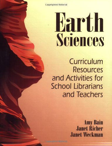 Cover for Amy Bain · Earth Sciences: Curriculum Resources and Activities for School Librarians and Teachers (Paperback Book) (2001)