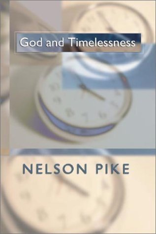 Cover for Nelson C. Pike · God and Timelessness: (Paperback Book) (2002)