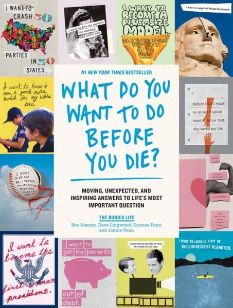 Cover for The Buried Life · What Do You Want to Do Before You Die? (Pocketbok) (2018)