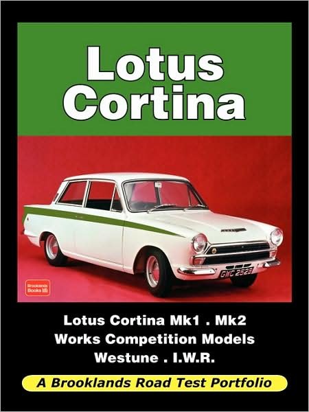 Lotus Cortina - Road Test Portfolio - R M Clarke - Bøger - Veloce Enterprises, Inc. - 9781588500786 - 26. april 2009