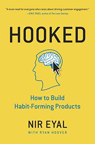 Cover for Nir Eyal · Hooked: How to Build Habit-forming Products (Innbunden bok) (2014)
