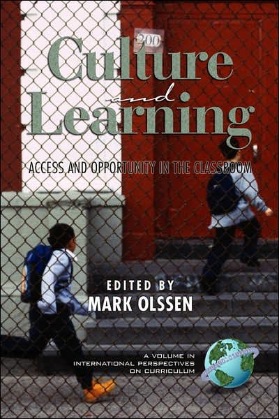 Cover for Mark Olssen · Culture and Learning: Access and Opportunity in the Classroom (Pb) (Pocketbok) (2004)