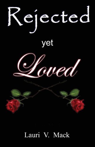 Cover for Lauri Mack · Rejected Yet Loved (Paperback Book) (2010)