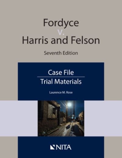 Cover for Laurence M. Rose · Fordyce V. Harris and Nelson Case File (Book) (2020)