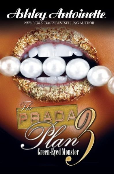 Cover for Ashley Antoinette · The Prada Plan 3: Green-Eyed Monster (Pocketbok) (2015)