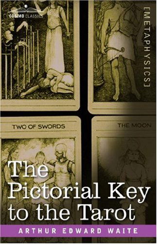 Cover for Arthur Edward Waite · The Pictorial Key to the Tarot (Hardcover Book) (2007)