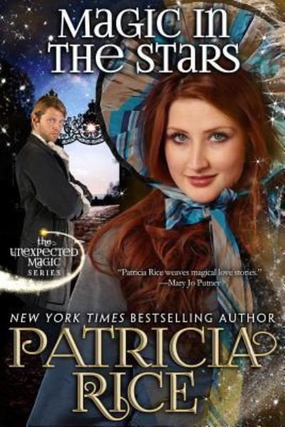 Cover for Patricia Rice · Magic in the Stars : Unexpected Magic Book One (Paperback Book) (2016)