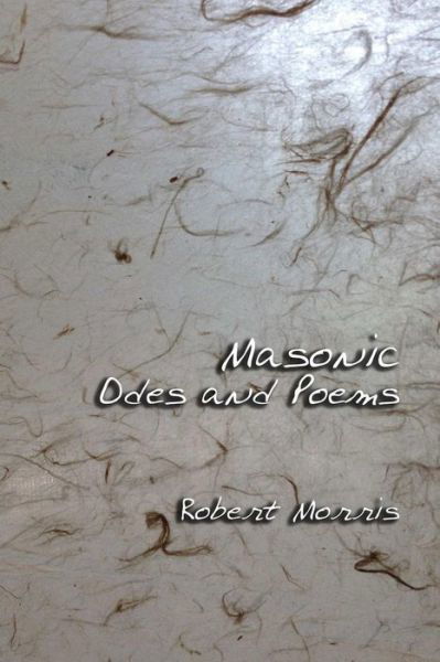 Cover for Robert Morris · Masonic Odes and Poems (Paperback Book) (2016)