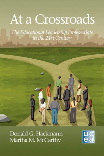 Cover for Martha M. Mccarthy · At a Crossroads: the Educational Leadership Professoriate in the 21st Century (Ucea Leadership) (Paperback Book) (2011)