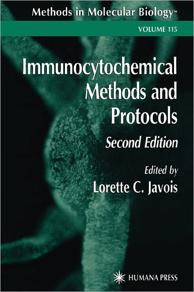 Cover for Lorette C Javois · Immunocytochemical Methods and Protocols - Methods in Molecular Biology (Paperback Book) [Softcover reprint of 2nd ed. 1999 edition] (2010)