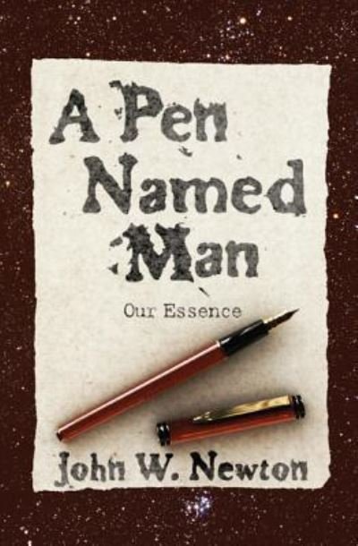 A Pen Named Man - John W Newton - Książki - Resource Publications (OR) - 9781620323786 - 21 września 2012