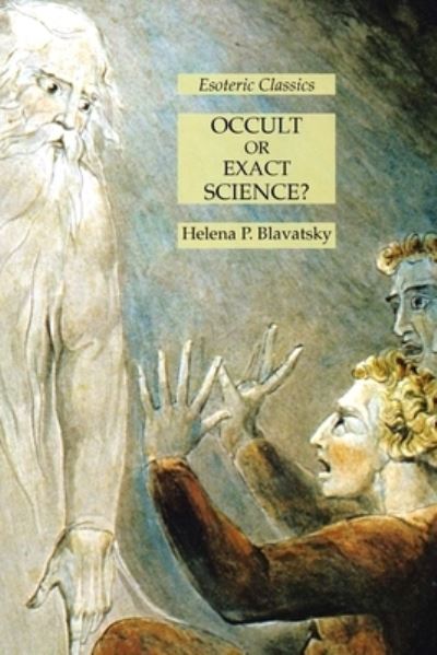 Cover for Helena P. Blavatsky · Occult or Exact Science? (Book) (2021)