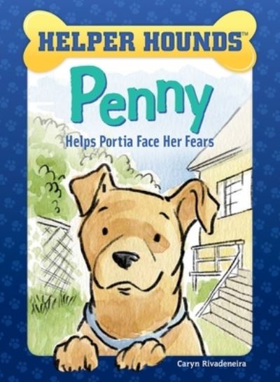 Cover for Caryn Rivadeneira · Penny Helps Portia Face Her Fears (Book) (2020)