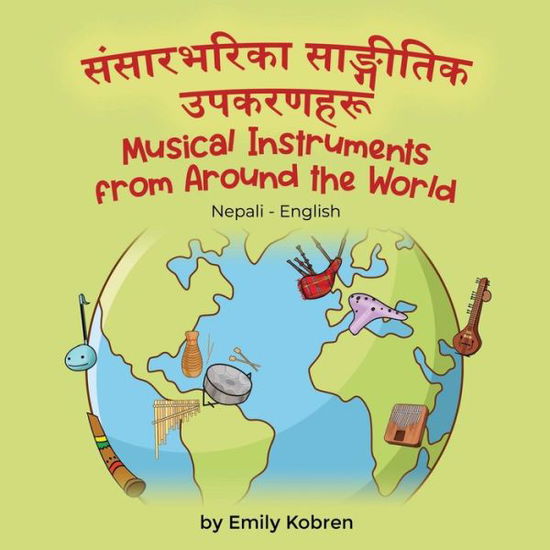 Cover for Emily Korbren · Musical Instruments from Around the World (Nepali-English) (Bok) (2023)