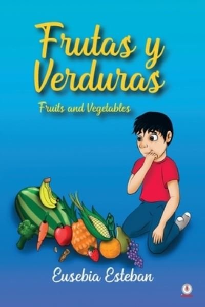 Cover for Eusebia Esteban · Frutas y verduras (Paperback Bog) (2021)