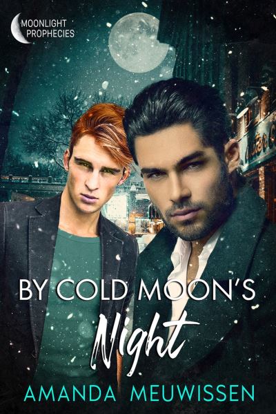 By Cold Moon's Night - Amanda Meuwissen - Books - Dreamspinner Press - 9781641085786 - August 22, 2023