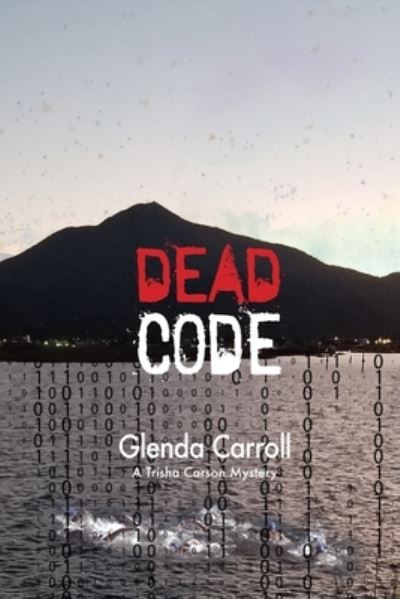 Dead Code - Glenda Carroll - Livros - Indies United Publishing House, LLC - 9781644563786 - 27 de outubro de 2021