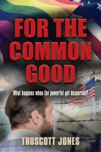 Cover for Truscott Jones · For The Common Good (Paperback Bog) (2021)