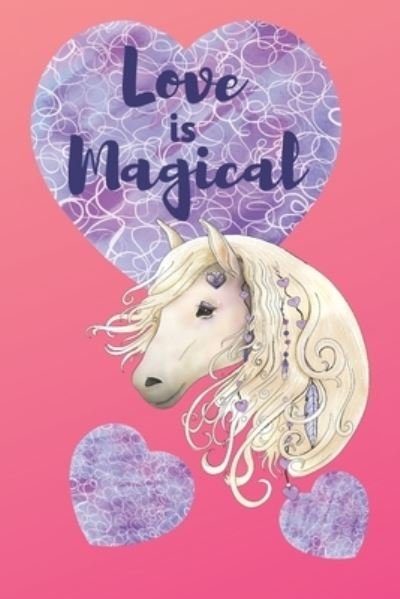 Cover for Deronia Journals · Love is Magical : White Horse with Hearts (Paperback Bog) (2020)