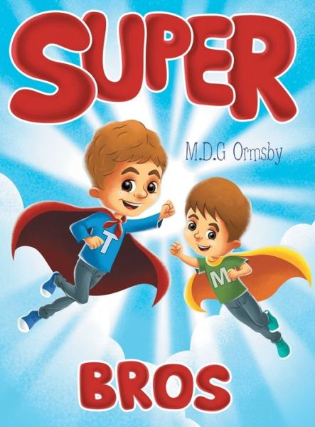 Cover for M D G Ormsby · Super Bros (Hardcover Book) (2021)