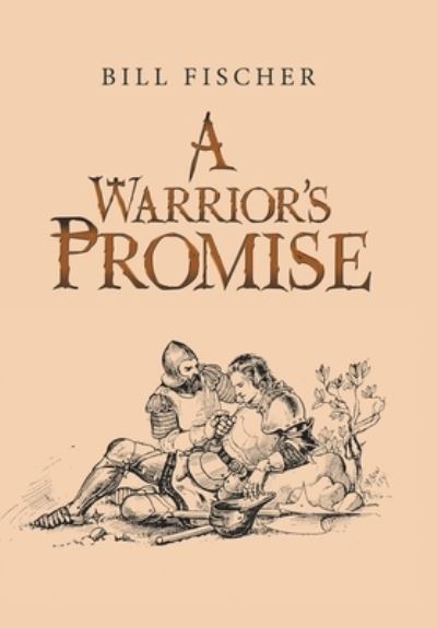 Cover for Bill Fischer · Warrior's Promise (Book) (2022)