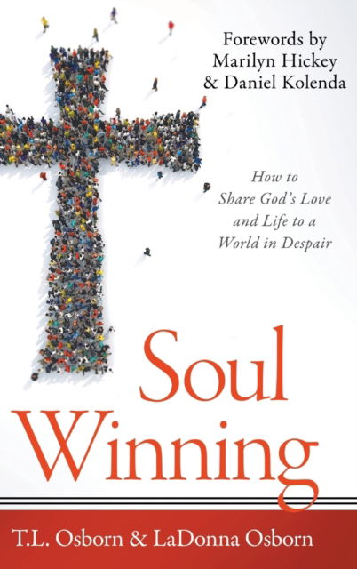 Cover for T L Osborn · Soul Winning: How to Share God's Love and Life to a World in Despair (Hardcover Book) (2020)